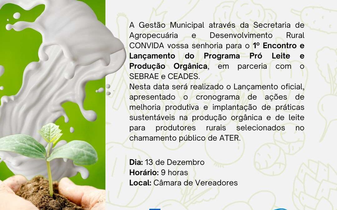 1º Encontro e Lançamento do Programa Pró Leite e Produção Orgânica de Reserva do Iguaçu