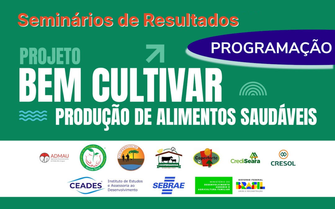 Programação dos Seminários de Resultados do projeto Bem Cultivar